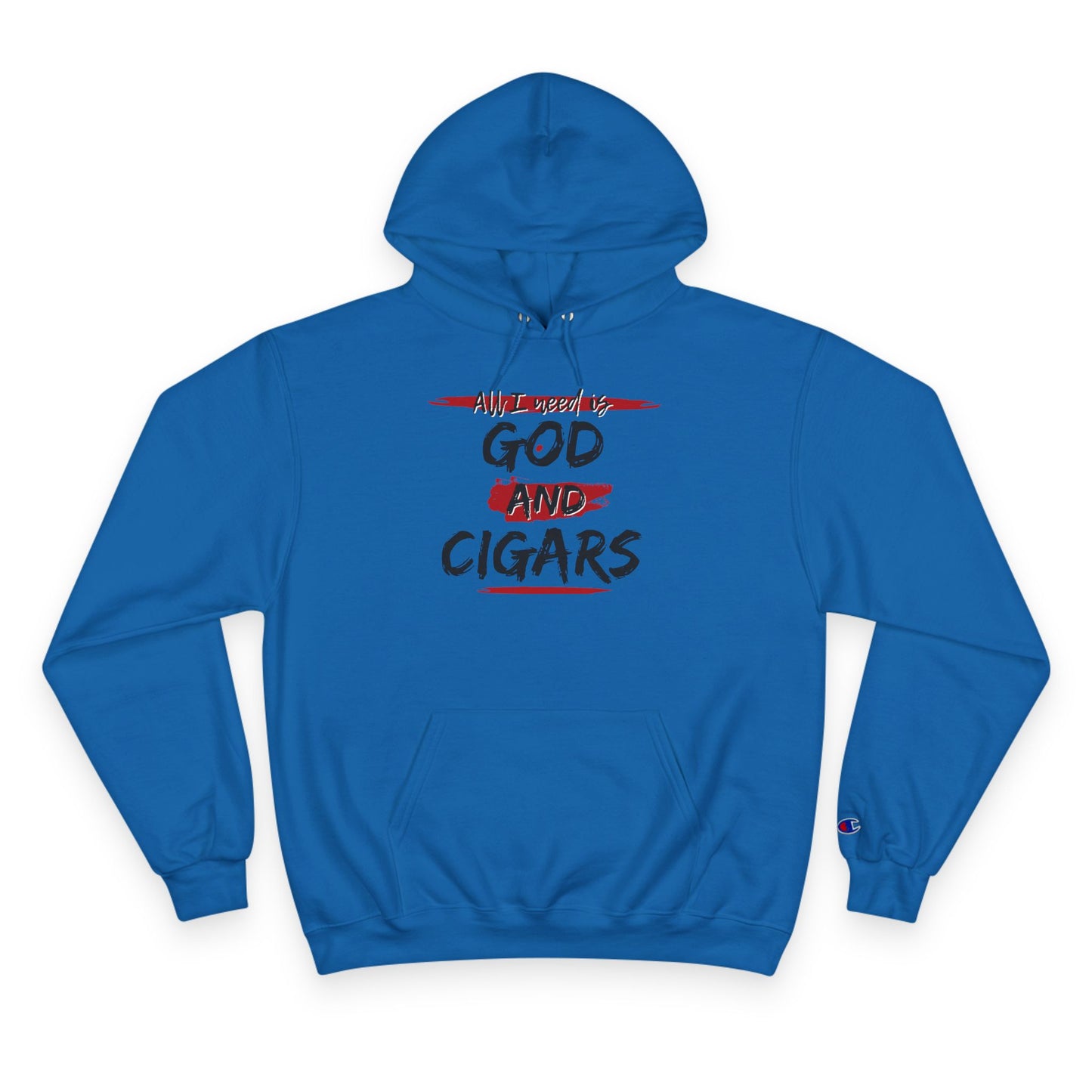 Champion Hoodie - God & Cigars - All I Need (Red)
