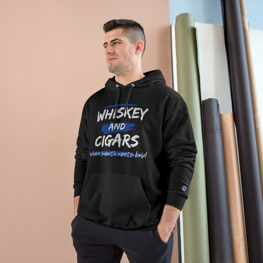 Whiskey & Cigars Champion Hoodie